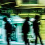 SIX LOUNGE／THE BULB (初回限定) 【CD】