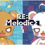 めろちん／RE：Melodics I 【CD】