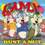 GUMX／BUST A NUT 【CD】