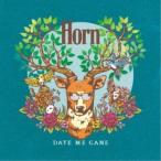 DATE ME GANE／Horn 【CD】