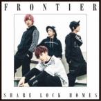 SHARE LOCK HOMES／FRONTIER《type S》 【CD】