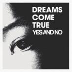 DREAMS COME TRUE／YES AND NO／G 【CD】