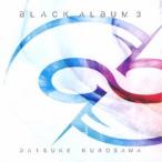 黒沢ダイスケ／BLACK ALBUM 3 【CD】