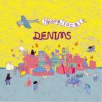 DENIMS／more local 【CD】