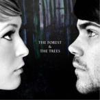 The Forest ＆ The Trees／The Forest ＆ The Trees 【CD】