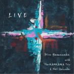 Hiro Yamanaka with The KANKAWA Trio ＆ Neil Stalnaker／LIVE 【CD】