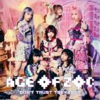 ZOC／AGE OF ZOC／DON’T TRUST TEENAGER《通常盤》 【CD】