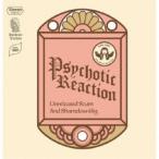 PSYCHOTIC REACTION／Unreleased Scum And Shameless Gig 【CD】