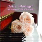 Mie Yamamoto with Miho Kotake／Taste Mariage 【CD】
