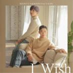 SOOHYUN＆HOON(from U-KISS)／I Wish 【CD+DVD】