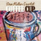 ダン・ケラー・カルテット／コーヒー・カップ 【CD】
