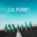 DA PUMP／Dream on the street《通常盤／Type-D》 【CD+DVD】