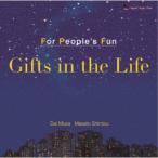 For People’s Fun／Gifts in the Life 【CD】