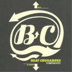 BEAT CRUSADERS／FORESIGHTS 【CD】