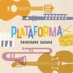 笹子重治／PLATAFORMA 【CD】