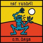 RAF RUNDELL／O.M. DAYS 【CD】