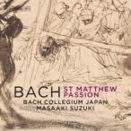 バッハ・コレギウム・ジャパン 鈴木雅明／J.S.バッハ：≪マタイ受難曲≫ BWV244 【CD】