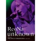 ReoNa／ReoNa ONE-MAN Concert Tour unknown Live at PACIFICO YOKOHAMA (初回限定) 【DVD】