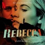 CLINT MANSELL／REBECCA (MUSIC FROM THE NETFLIX FILM) 【CD】