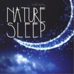 (ヒーリング)／NATURE SLEEP 【CD】