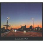 Sustainable PoP／Sustainable PoP 【CD】