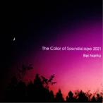 成田玲／The Color of Soundscape 2021 【CD】