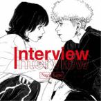 Nagie Lane／Interview 【CD】