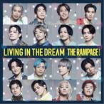 THE RAMPAGE from EXILE TRIBE／LIVING IN THE DREAM 【CD】