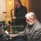 Don Thompson Trio／Lazy Afternoon A Place That’s Quiet 【CD】