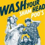 シャンプーズ／WASH YOUR HEAD 【CD】