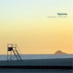 Takaaki Ohnishi／Opsina 【CD】