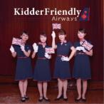 Kidder Friendly Club／Kidder Friendly Airways 【CD】