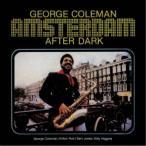 ジョージ・コールマン／アムステルダム・アフター・ダーク《完全限定生産盤》 (初回限定) 【CD】