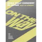 WayV／2024 WayV CONCERT ［ON THE Way］ IN JAPAN (初回限定) 【Blu-ray】