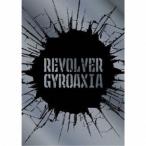 GYROAXIA／REVOLVER《Bl