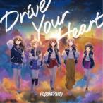 ≪初回仕様！≫ Poppin’Party／Drive Your Heart《Blu-ray付盤》 (初回限定) 【CD+Blu-ray】