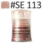 LA COLORS シマーリングルースアイシャドウ #SE113 2.8g