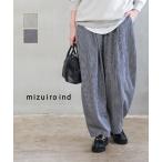 ミズイロインド ヒッコリーワイドテーパードパンツ mizuiro ind レディース 国内正規品