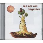 【新品CD】 WE ALL TOGETHER and FRIENDS / We Are Not Together