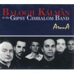 【新品CD】 Balogh Kalman and The Gipsy Cimbalom Band / Aroma