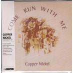 【新品CD】 Copper Nickel / Come Run With Me