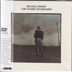 【新品CD】 MICHAEL DINNER / TOM THUMB THE DREAMER