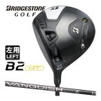 ブリヂストン ゴルフ B2HT ドライバー メンズ 左用 VA