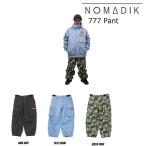 予約商品 特典あり 24-25 NOMADIK 777 Pant ノマディック スリーセブンスノーウエア パンツ ボードウエア スノボ 國母 和宏 工藤 洸平 25Snow