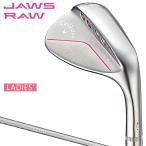 Callaway キャロウェイ日本正規品 JAWS RAW ジョーズロウ レディスウェッジ 2022モデル ELDIO for Callawayカーボンシャフト