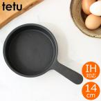 ショッピングデザイナー家具 tetu 鉄鍋 14cm IH対応 デザイナーズコレクション 大阪鉄器 鉄フライパン 鉄 小泉誠 日本製 南部池永