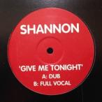 12inchレコード　SHANNON / GIVE ME TONIGHT (REMIX)