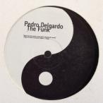 12inchレコード　PEDRO DELGARDO / THE FUNK