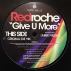 12inchレコード REDROCHE / GIVE U MORE
