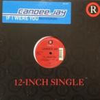 12inchレコード CANDEE JAY / IF I WERE YOU